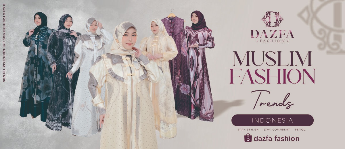 BE YOU, BE ELEGANT - Muslim Fashion Trends Indonesia